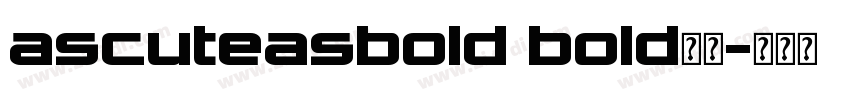 ascuteasbold bold字体字体转换